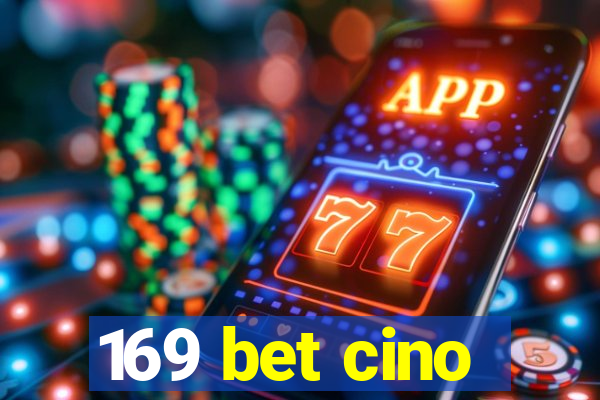 169 bet cino